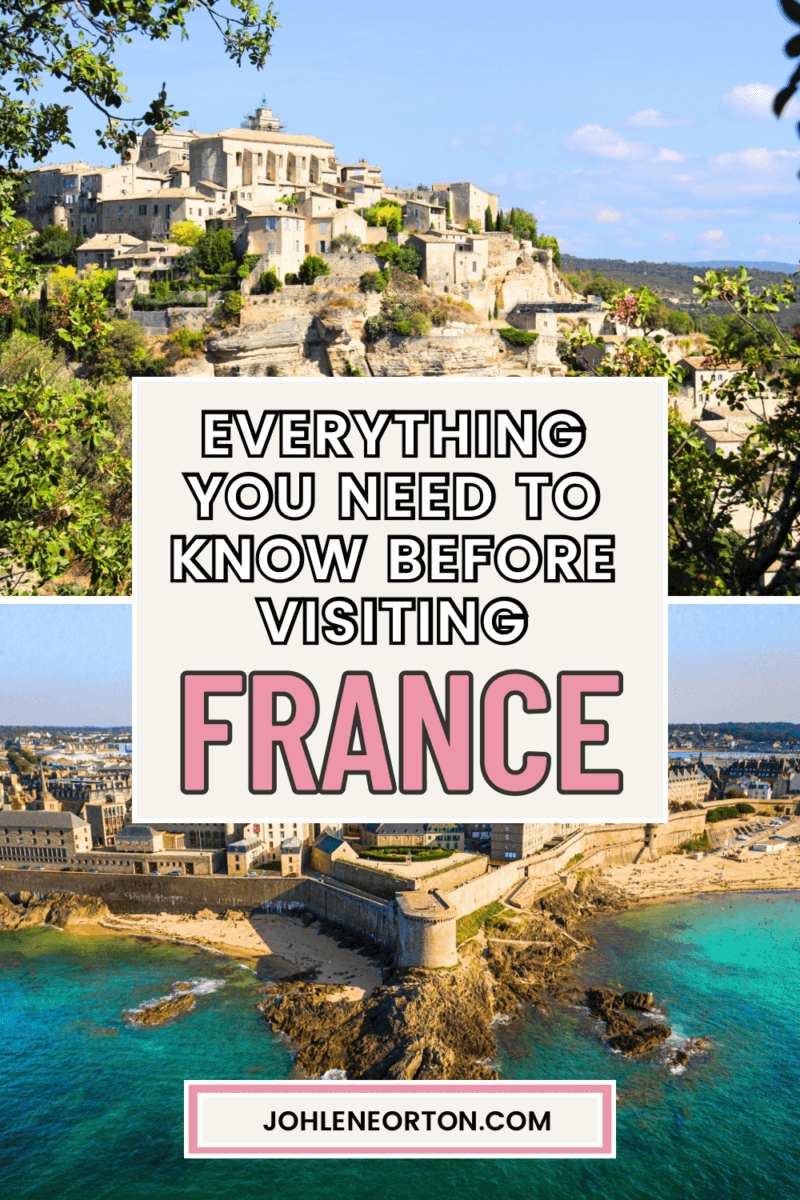 France Travel Guide: Everything You Need to Know Before Visiting France