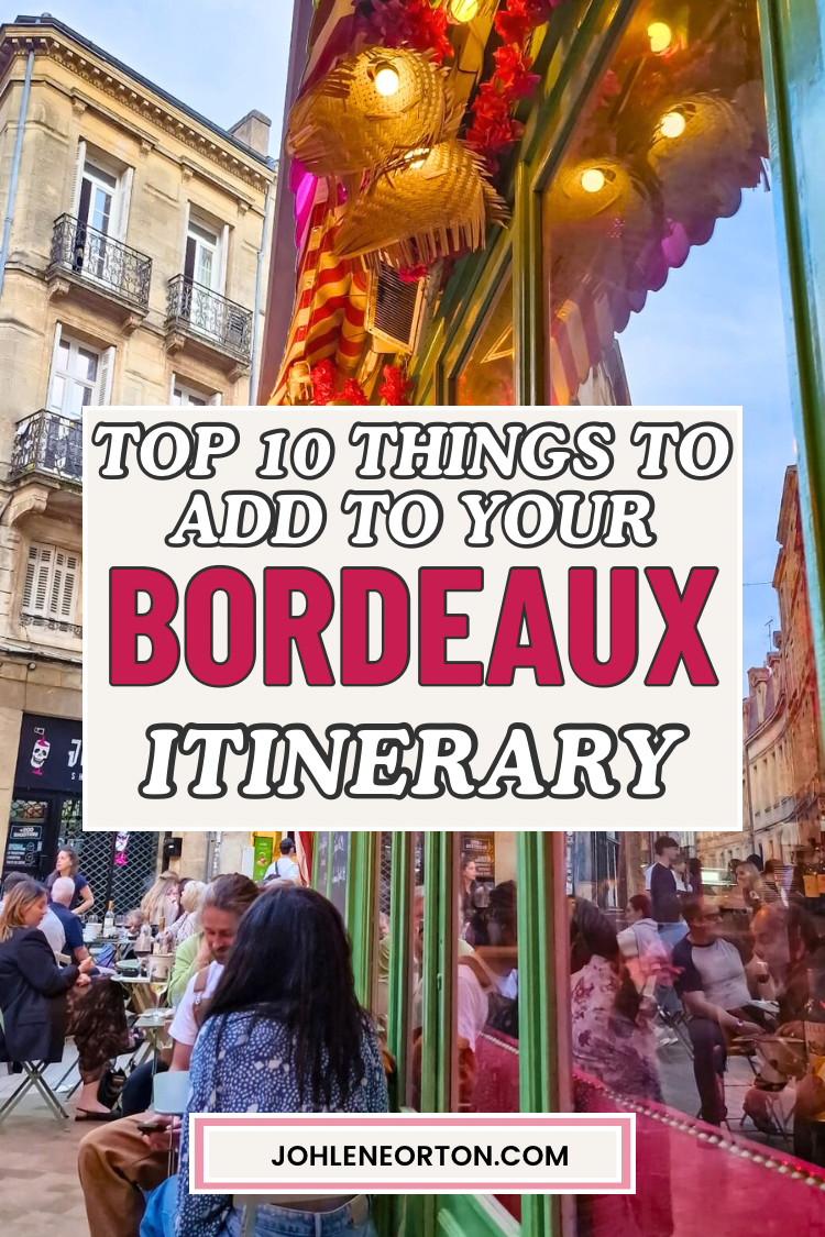 Top 10 things to do in Bordeaux France: Free Bordeaux Travel Guide