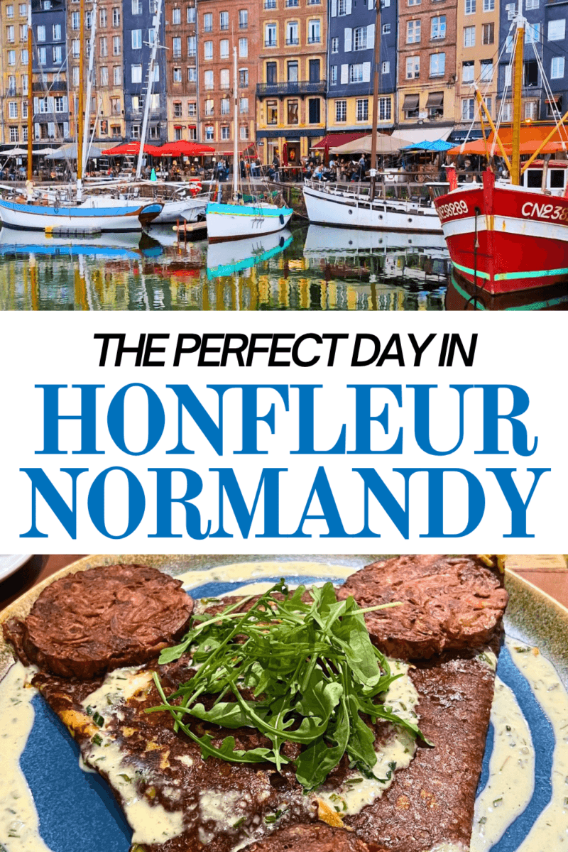 How to Spend the Perfect Day in Honfleur Normandy France