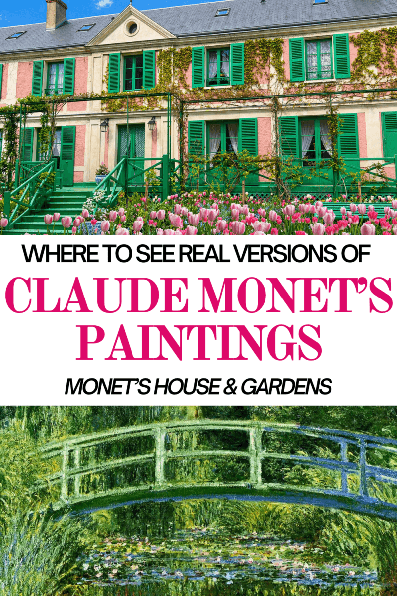 How to Visit Claude Monet’s Garden & House in Giverny France The Right Way!