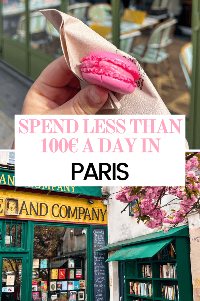 This Is How To Spend Less Than 100€ A Day In Paris - Paris On A Budget