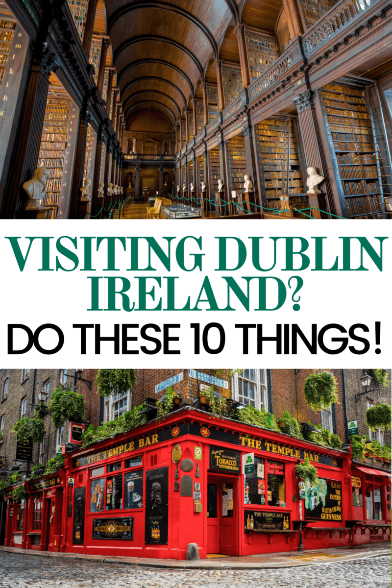 If We Visited Dublin Ireland Again This Is What We Would Do!